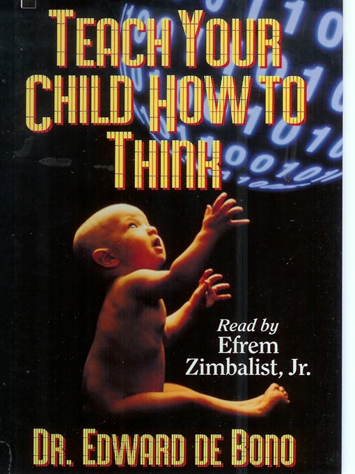 Title details for Teach Your Child How to Think by Dr. Edward De Bono - Available